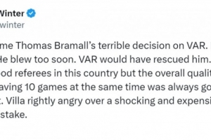记者谈维拉进球被吹：裁判整体水平仍需提高，维拉愤怒是合理的
